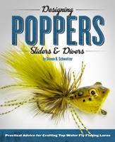 Designing Poppers, Sliders and Divers by Steve Schweitzer