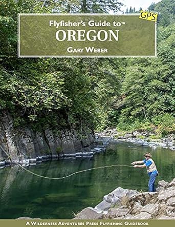 Fly Fisher's Guide to Oregon
