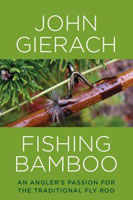 Fishing Bamboo-Gierach (Hardcover)