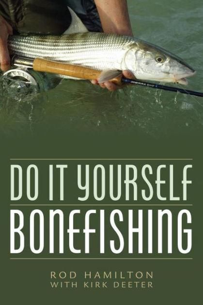 Do it Yourself Bonefishing Softcover